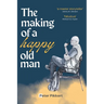 The Making of a Happy Old Man
