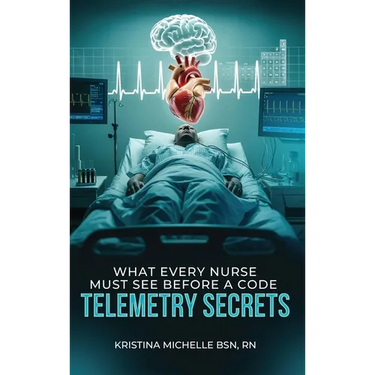 What Every Nurse Must See Before a Code: Telemetry Secrets