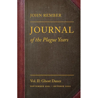 Journal of the Plague Years: Ghost Dance