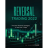 Reversal Trading 2022: The Best Reversal Strategies In less than 5 days