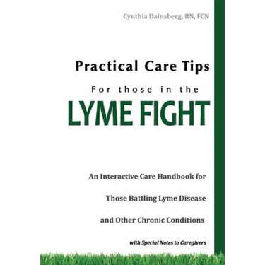 Practical Care Tips for Those in the Lyme Fight