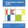 Programmer's Guide To Kotlin