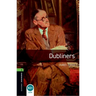 Oxford Bookworms Library: Level 6: Dubliners