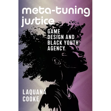 Meta-Tuning Justice: Game Design and Black Youth Agency