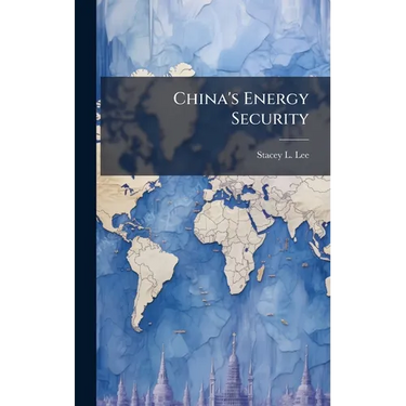 China's Energy Security