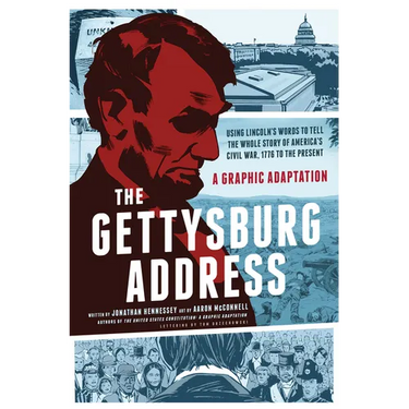 The Gettysburg Address: A Graphic Adaptation