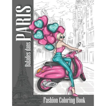 Fashion coloring book Balades dans PARIS: coloring book for adults women