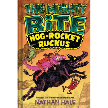 The Mighty Bite #3: Hog-Rocket Ruckus: A Graphic Novel