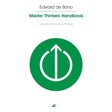 Masterthinker's Handbook: A Guide to Innovative Thinking