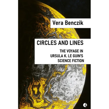 Circles and Lines: The Voyage in Ursula K. Le Guin's Science Fiction