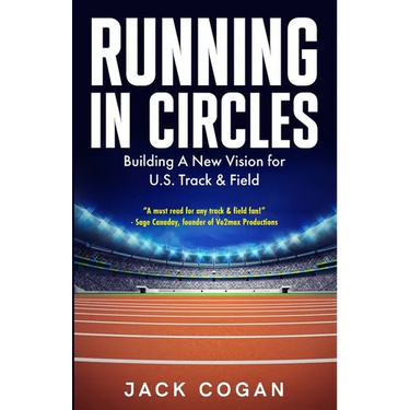 Running in Circles: Building a New Vision for U.S. Track & Field