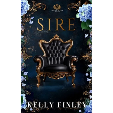 Sire: Belles & Bratva Beasts: Book Three