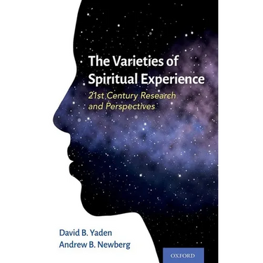 Varieties of Spiritual Experience: 21st Century Research and Perspectives