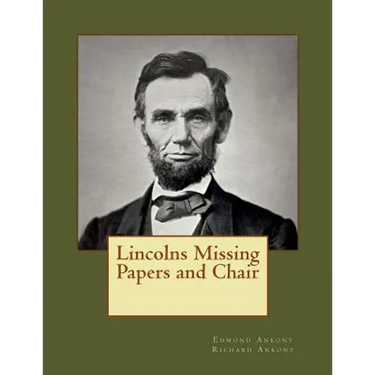 Lincolns Missing Papers and Chair