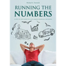 Running the Numbers: A step-by-step guide to life's major financial decisions