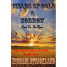 Fields Of Gold And Sorrow
