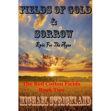 Fields Of Gold And Sorrow