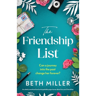 The Friendship List: An utterly emotional and unforgettable page-turner about love and friendship