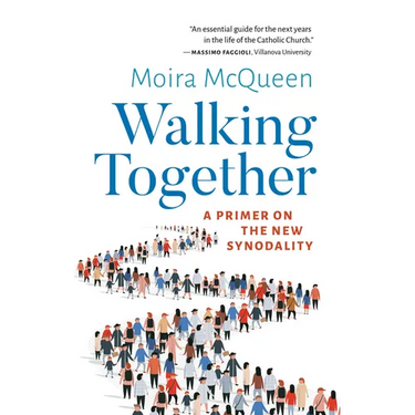 Walking Together: A Primer on the New Synodality