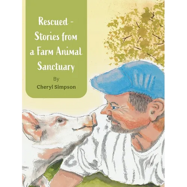 Rescued - Stories from a Farm Animal Sanctuary