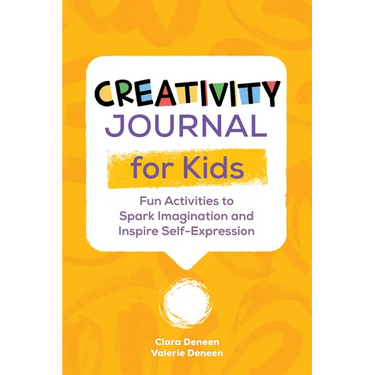 Creativity Journal for Kids: Fun Activities to Spark Imagination and Inspire Self-Expression