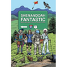Shenandoah Fantastic: Mystic Whispers from the Valley's Vales