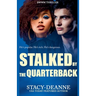 Stalked by the Quarterback