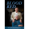 Blood Red - A Memoir of Reflection on Family Ties and Relationships