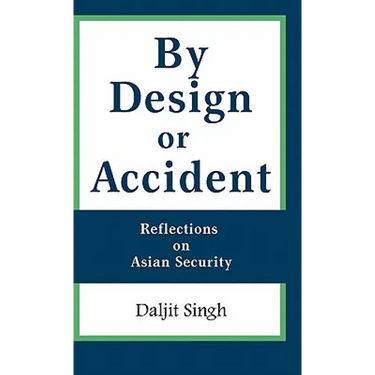 By Design or Accident: Reflections on Asian Security