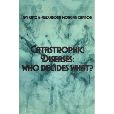 Catastrophic Diseases: Who Decides What?