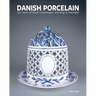 Danish Porcelain: 250 Years of Royal Copenhagen and Bing & Grøndahl. Volume 1: A Legacy in Porcelain, Stoneware and Faience. Volume 2: A Collection of