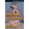 The Action Man / Terror Tournament