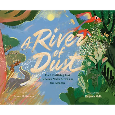 A River of Dust: The Life-Giving Link Between North Africa and the Amazon
