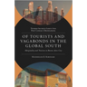 Of Tourists and Vagabonds in the Global South: Marginality and Tourism in Buenos Aires City