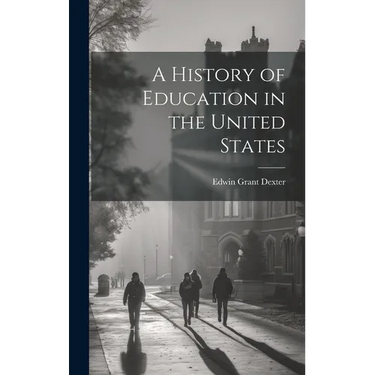 A History of Education in the United States