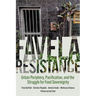 Favela Resistance: Urban Periphery, Pacification, and the Struggle for Food Sovereignty