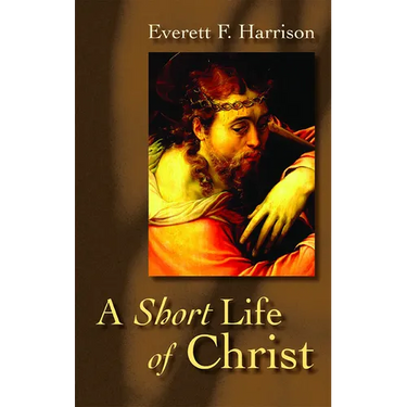 A Short Life of Christ