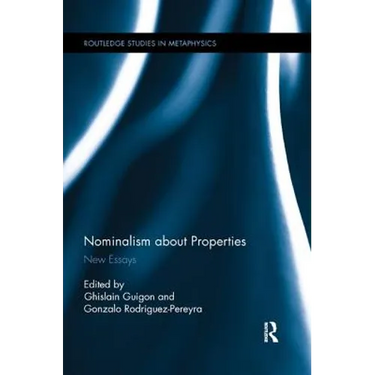 Nominalism about Properties: New Essays