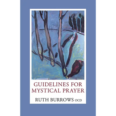 Guidelines for Mystical Prayer