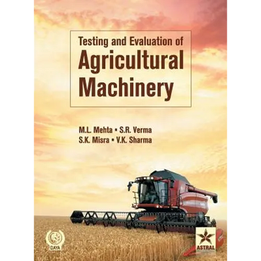 Testing and Evaluation of Agricultural Machinery