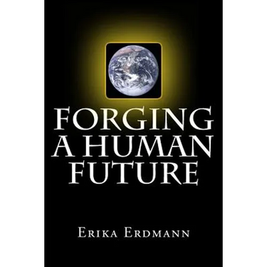 Forging a Human Future