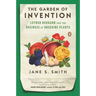 The Garden of Invention: Luther Burbank and the Business of Breeding Plants