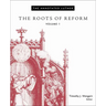 The Annotated Luther, Volume 1: The Roots of Reform