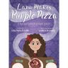 Lana Makes Purple Pizza: A Palestinian Food Tale
