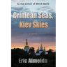 Crimean Seas, Kiev Skies