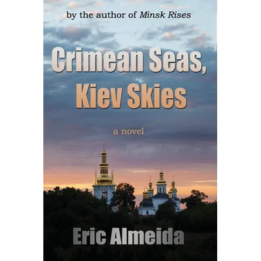 Crimean Seas, Kiev Skies