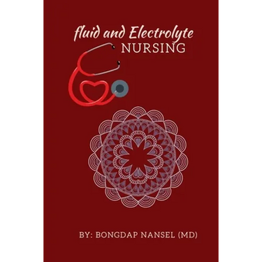 Fluid and Electrolyte Nursing: A Guide to Fluid and Electrolytes in Nursing Made incredibly easy with Symptoms, Signs and Causes of Electrolytes Imba