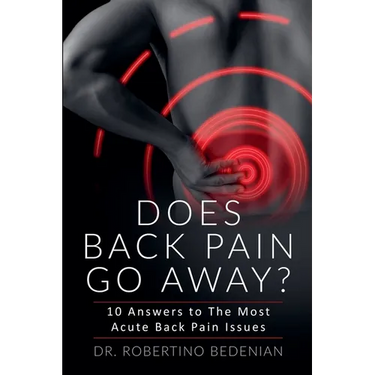 Does Back Pain Go Away? 10 Answers To The Most Acute Back Pain Issues