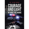 Courage and Light Behind the Badge