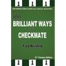 1001 Brilliant Ways to Checkmate